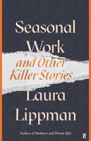 Seasonal Work and Other Killer Stories