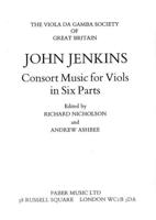 Consort Music for Viols in Six Parts