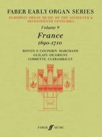 Early Organ Series 9: France 1690-1710