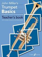 John Miller's Trumpet Basics B Trumpet or Cornet