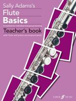 Sally Adams's Flute Basics Teacher's Book With Flute and Piano Accompaniments