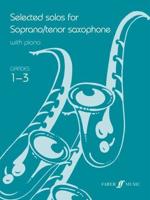 Selected Solos for Soprano/tenor Saxophone Grades 1-3