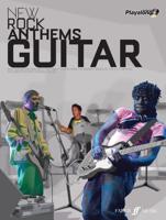 New Rock Anthems Authentic Guitar Playalong