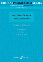 Autumn Leaves: Three Jazz Classics