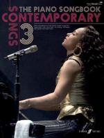 The Piano Songbook: Contemporary Songs Volume 3