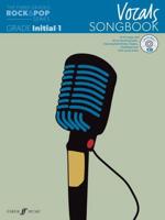 The Faber Graded Rock & Pop Series Vocals Songbook: Initial - Grade 1