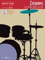 The Faber Graded Rock & Pop Series Drums Songbook: Grades 2-3
