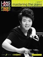 Lang Lang Piano Academy: Mastering the Piano Level 1 (Deutsche Ausgabe)