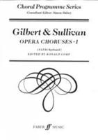 Gilbert & Sullivan Choruses 1