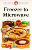 Freezer to Microwave Cooking