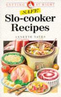 Safe Slo-Cooker Recipes