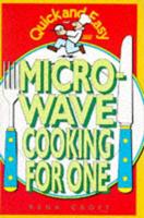 Quick and Easy Microwave Cooking for One
