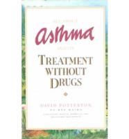 All About Asthma and Its Treatment Without Drugs