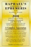 Raphael's Astronomical Ephemeris of the Planets' Places for 2001
