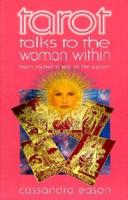 Tarot Talks to the Woman Within