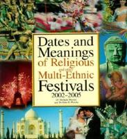 Dates and Meanings of Religious and Other Multi-Ethnic Festivals 2002-2005