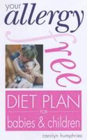 Your Allergy Free Diet Plan for Babies & Children