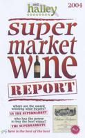 Ned Halley's Supermarket Wine Report 2004