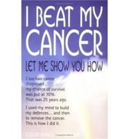 I Beat My Cancer