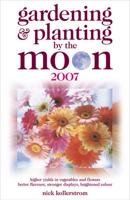 Gardening & Planting by the Moon 2007
