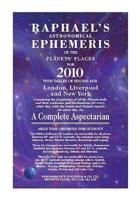 Raphael's Astronomical Ephemeris of the Planets' Places for 2010