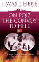 On PQ17, the Convoy to Hell