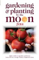 Gardening & Planting by the Moon 2014