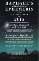 Raphael's Astronomical Ephemeris of the Planets' Places for 2015