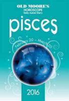 Old Moore's Horoscope Daily Astral Diary 2016 Pisces