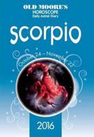 Old Moore's Horoscope Daily Astral Diary 2016 Scorpio