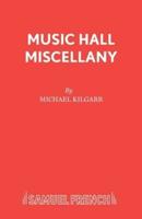 Music Hall Miscellany