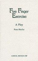 Five Finger Exercise - A Play