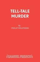 Tell-Tale Murder