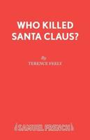 Who Killed Santa Claus?