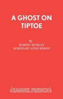 A Ghost On Tiptoe