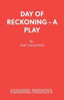 Day of Reckoning - A Play
