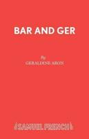 Bar and Ger