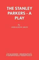 The Stanley Parkers - A Play