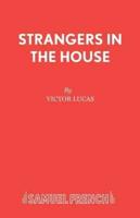 Strangers in the House