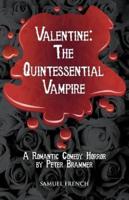 Valentine: The Quintessential Vampire