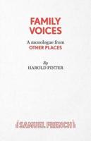 Family Voices (from other places) - A Play