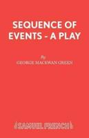 Sequence of Events - A Play