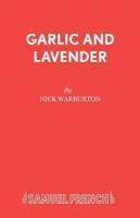 Garlic and Lavender