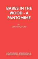 Babes in the Wood - A Pantomime