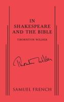 In Shakespeare and the Bible