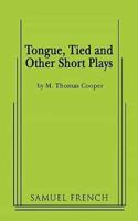 Tongue, Tied and Other Short Plays