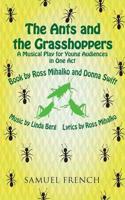 Ants and the Grasshoppers (Musical), The