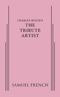 Charles Busch's The Tribute Artist