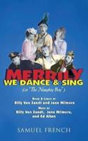 Merrily We Dance and Sing (Or, "The Naughty Boy")