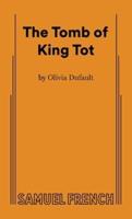 The Tomb of King Tot